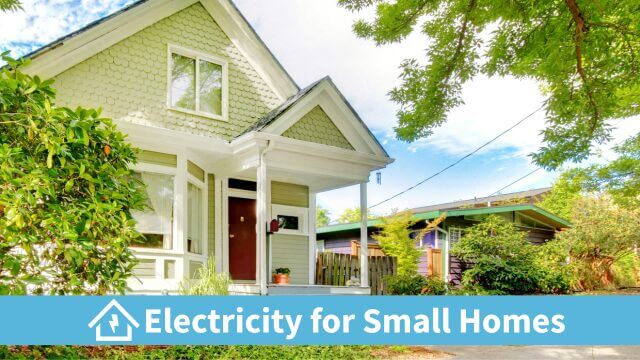 a small lime green home in texas, overlayed with the words "electricity for small homes" leads to an article helping consumers shop when their home is under 2000 square feet.
