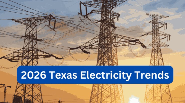 2026 Texas electricity rate trends and price forecast